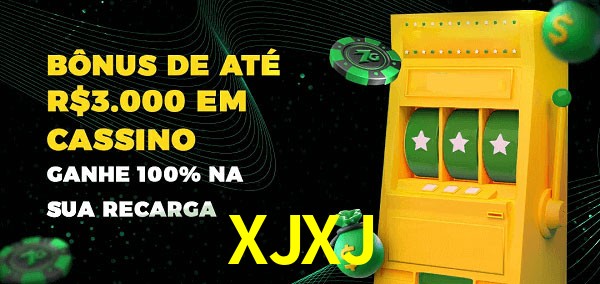 XJXJ melhor bônus de depósito
